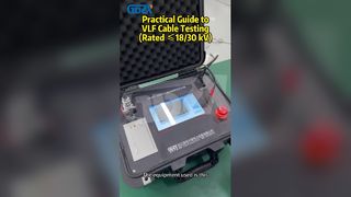 ভিএলএফ কেবল টেস্টিং-এর ব্যবহারিক গাইড (রেট ≤18/30 কেভি)